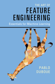 couverture du livre The Art of Feature Engineering